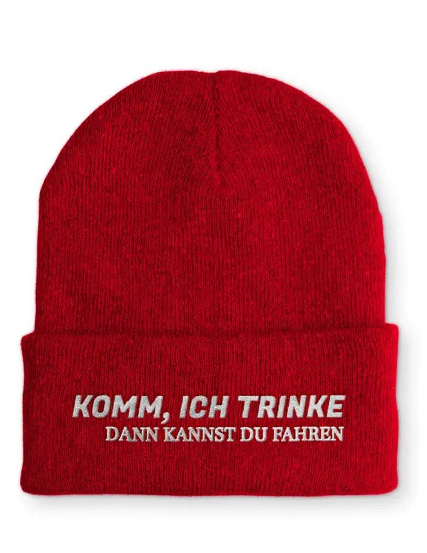 Komm, ich trinke dann kannst du fahren Statement Beanie Mütze mit Spruch - tshirtladen - Mütze