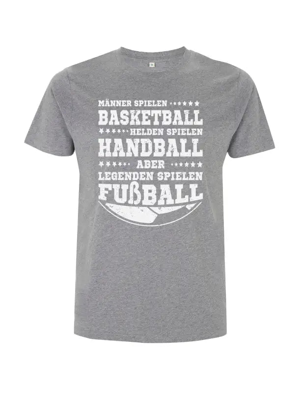 Legenden spielen Fußball Herren T - Shirt - S / Sports Grey