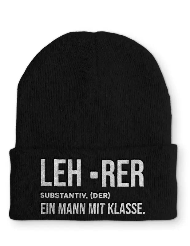 Lehrer ein Mann mit Klasse Statement Beanie Mütze Spruch - Black