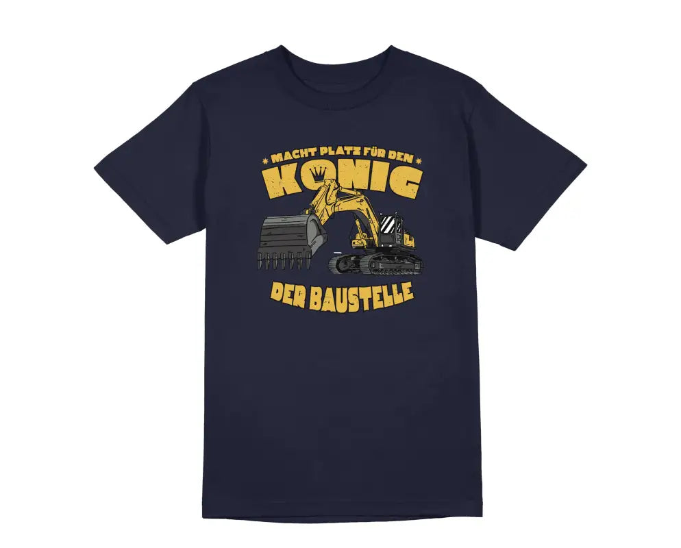 
                      
                        Macht Platz für den König der Baustelle Handwerker Herren Unisex T - Shirt - S / Navy
                      
                    