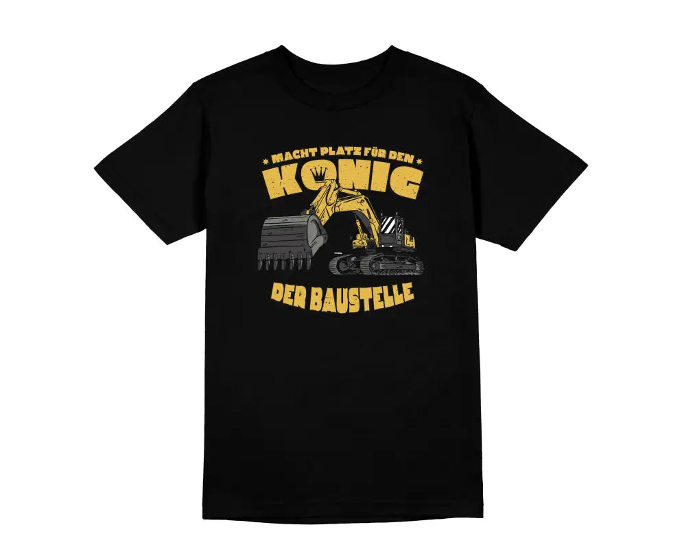 
                      
                        Macht Platz für den König der Baustelle Handwerker Herren Unisex T - Shirt - S / Schwarz
                      
                    