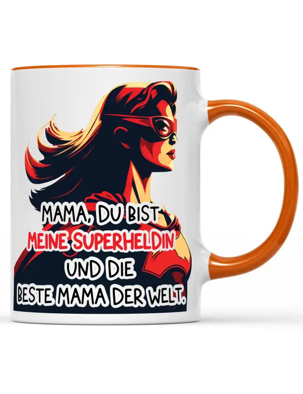 
                      
                        Mama du bist meine Superheldin und die beste der Welt. Tasse - Orange
                      
                    