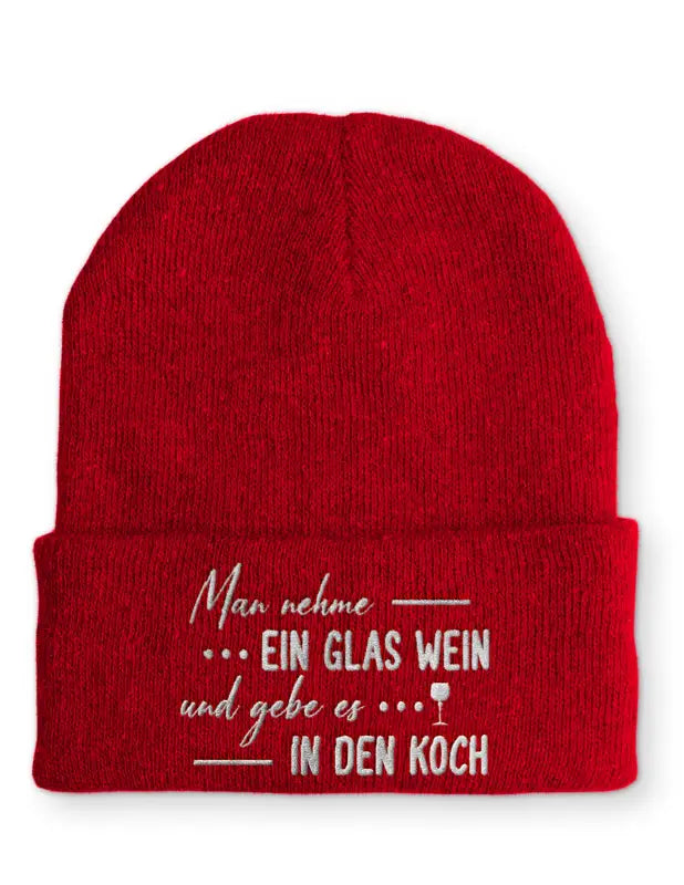 
                      
                        Man nehme ein Glas Wein und gebe es in den Koch Statement Beanie Mütze mit Spruch - Rot
                      
                    