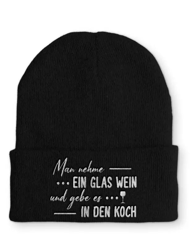 
                      
                        Man nehme ein Glas Wein und gebe es in den Koch Statement Beanie Mütze mit Spruch - Black
                      
                    