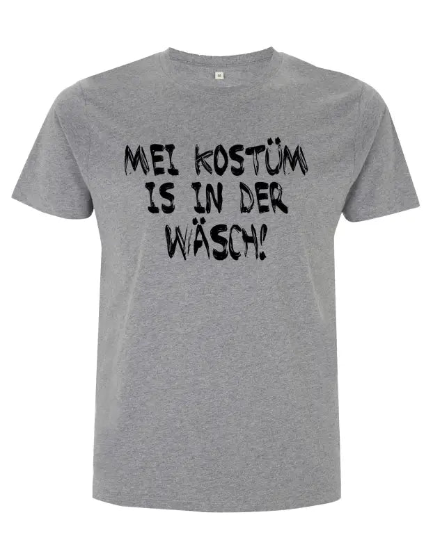 
                      
                        Mei Kostüm is in der Wäsch grau Herren T - Shirt - S
                      
                    