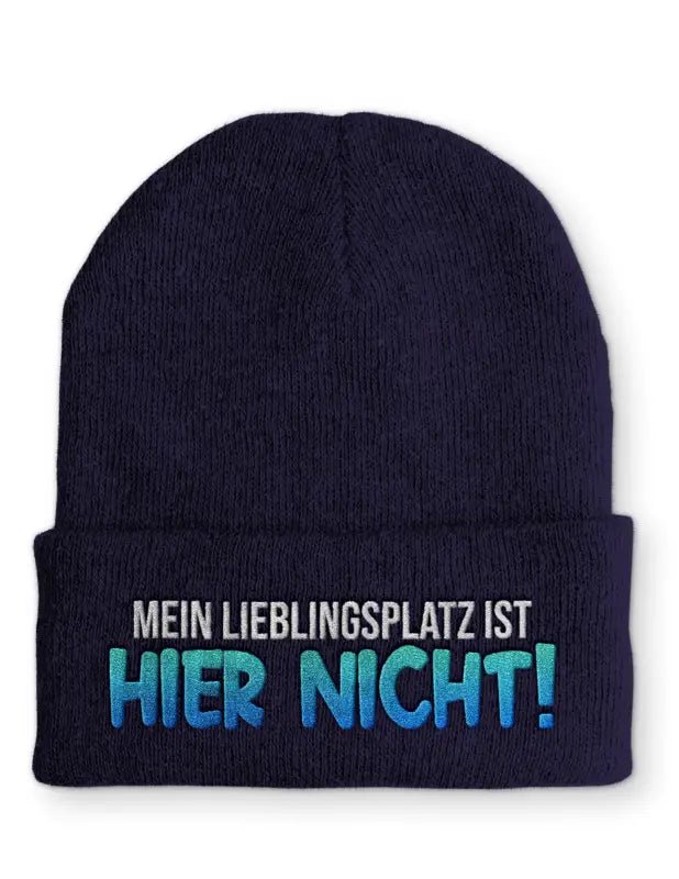 Mein Lieblingsplatz ist HIER NICHT! Statement Beanie Mütze mit Spruch - tshirtladen - Mütze