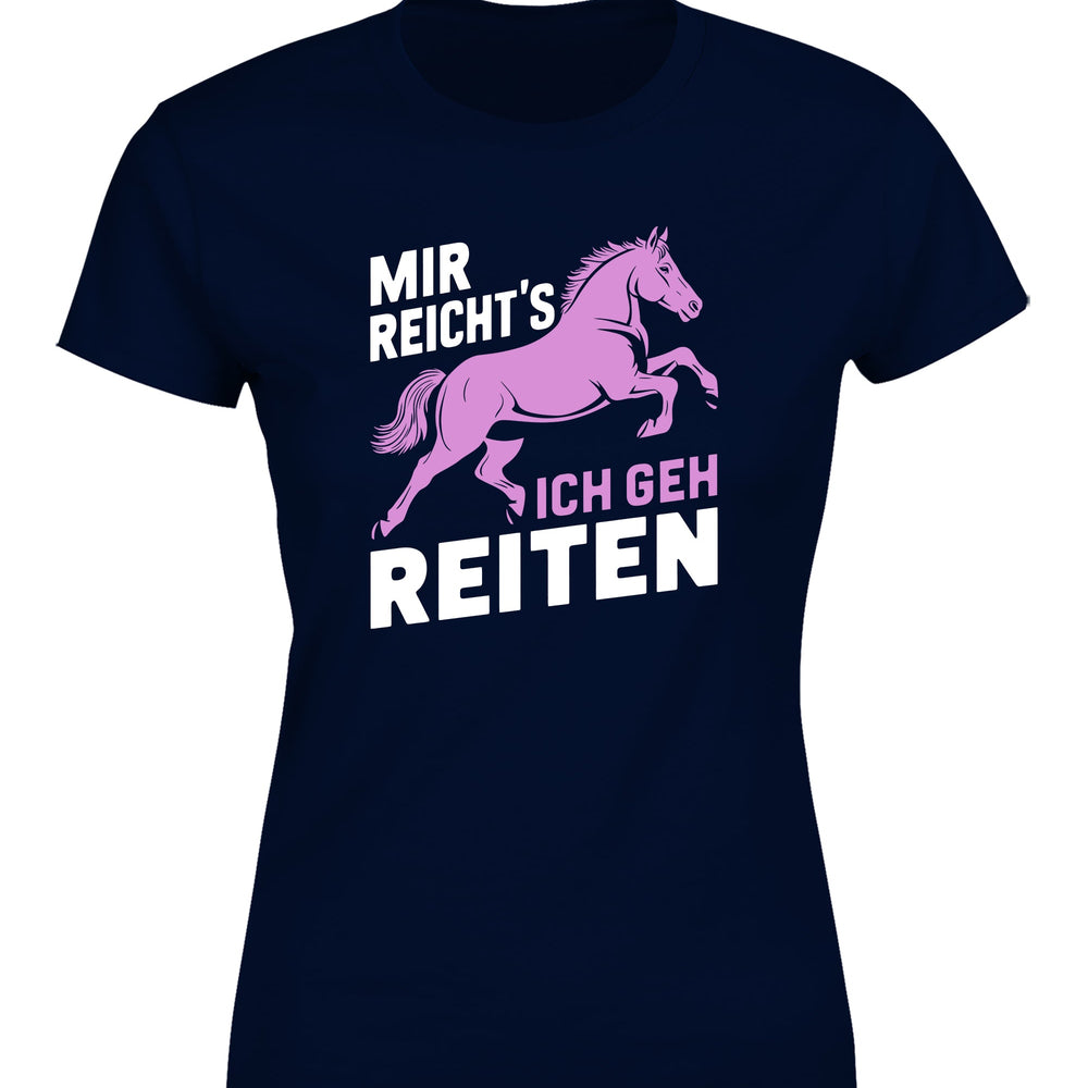 
                      
                        Mir reicht´s ich geh Reiten Damen T-Shirt - tshirtladen
                      
                    