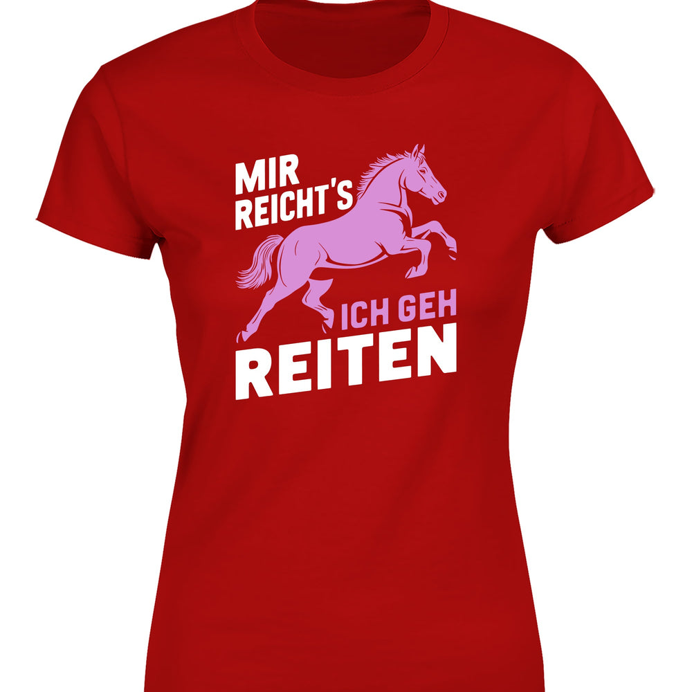 
                      
                        Mir reicht´s ich geh Reiten Damen T-Shirt - tshirtladen
                      
                    