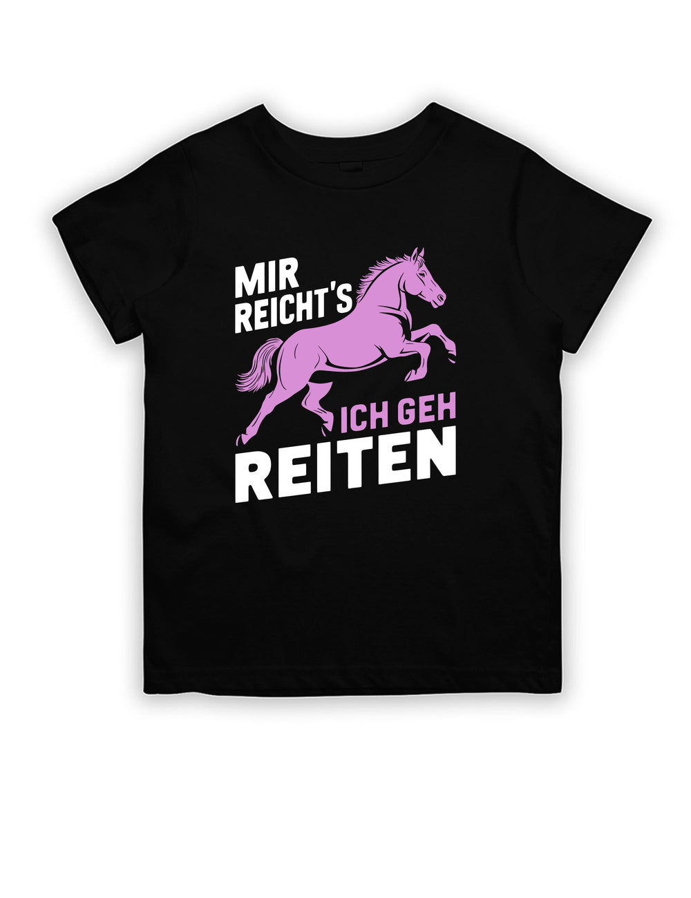 Mir reicht´s ich geh Reiten Kinder T-Shirt - tshirtladen