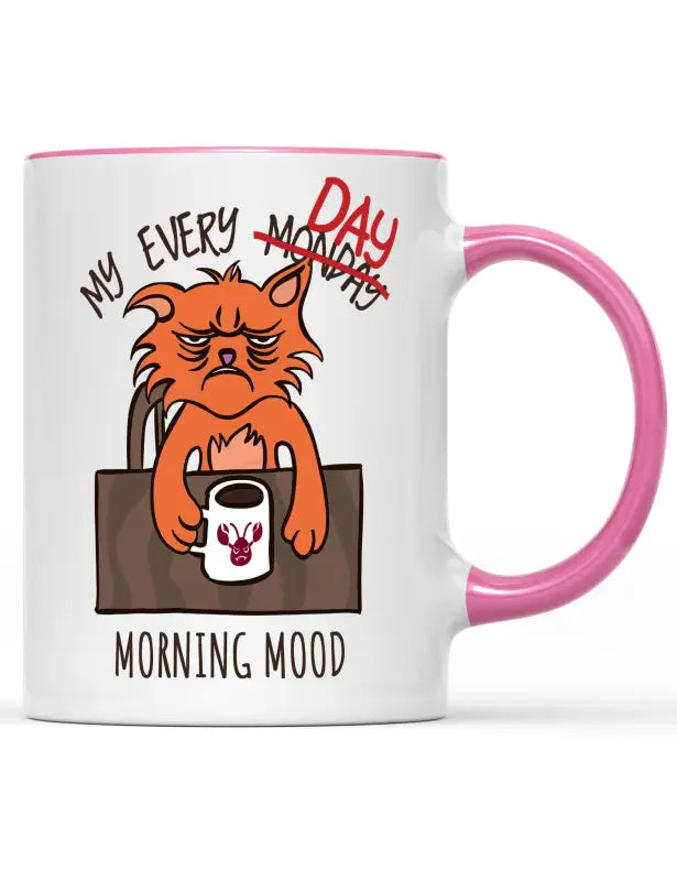 My every Day Morning Mood Spruchtasse - Rosa