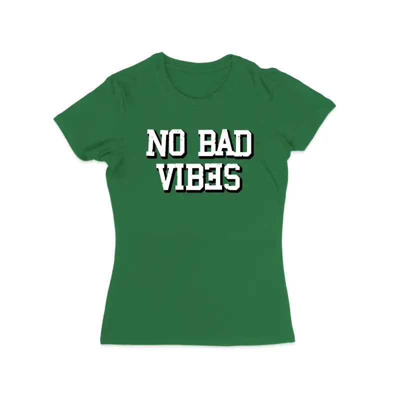 No Bad Vibes Statement Damen T - Shirt - S / Grün