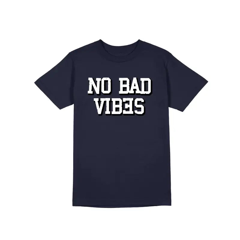No Bad Vibes Statement Herren Unisex T - Shirt - S / Navy