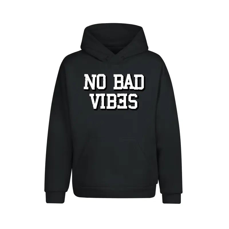No Bad Vibes Statement Hoodie Unisex - tshirtladen - 