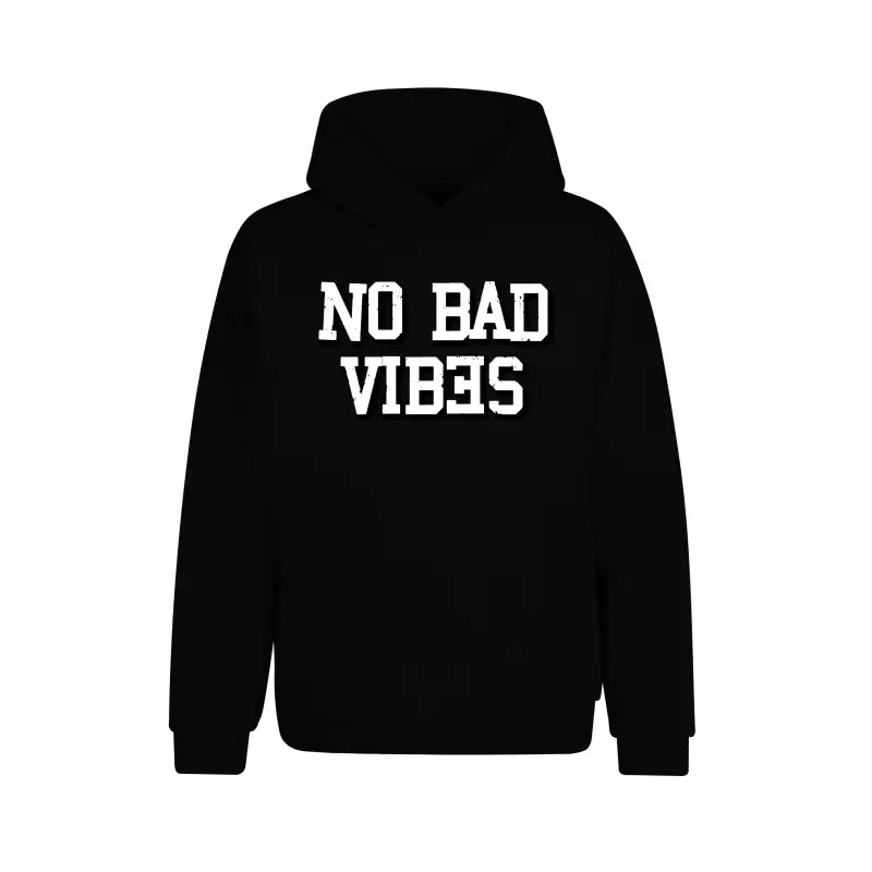 No Bad Vibes Statement Hoodie Unisex - tshirtladen - 
