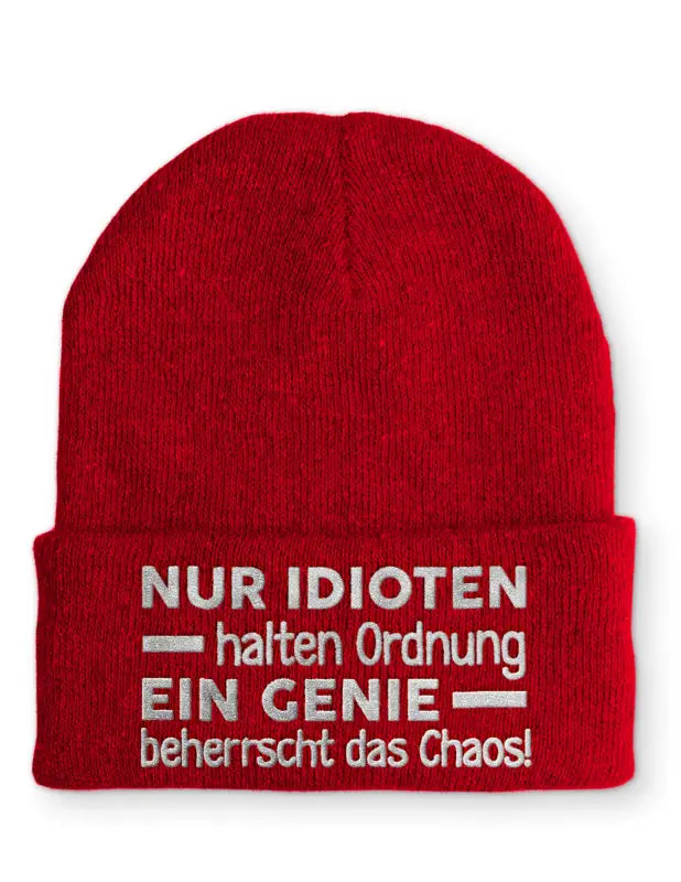 
                      
                        Nur Idioten halten Ordnung ein Genie beherrscht das Chaos! Statement Beanie Mütze mit Spruch - Rot
                      
                    