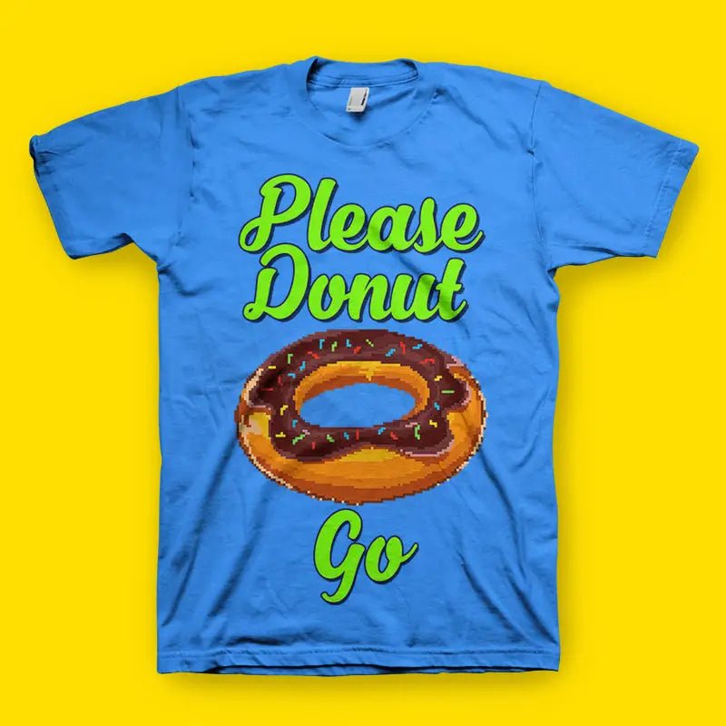 Please Donut Go Herren T-Shirt - tshirtladen - 