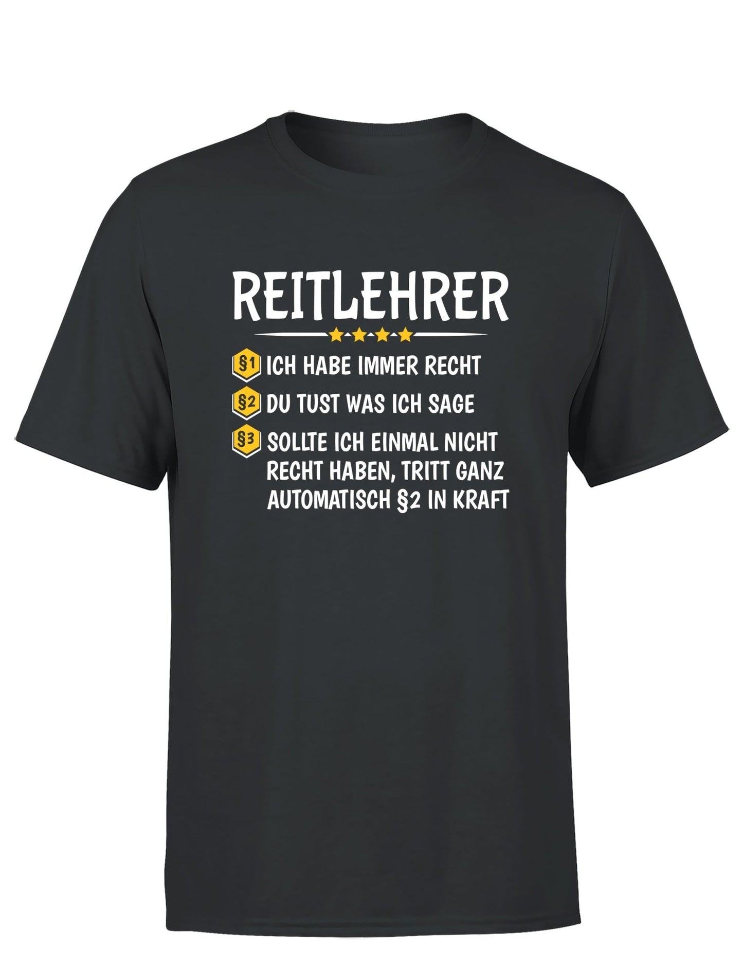 Reitlehrer Ich habe immer Recht Herren T-Shirt - tshirtladen - T-Shirt