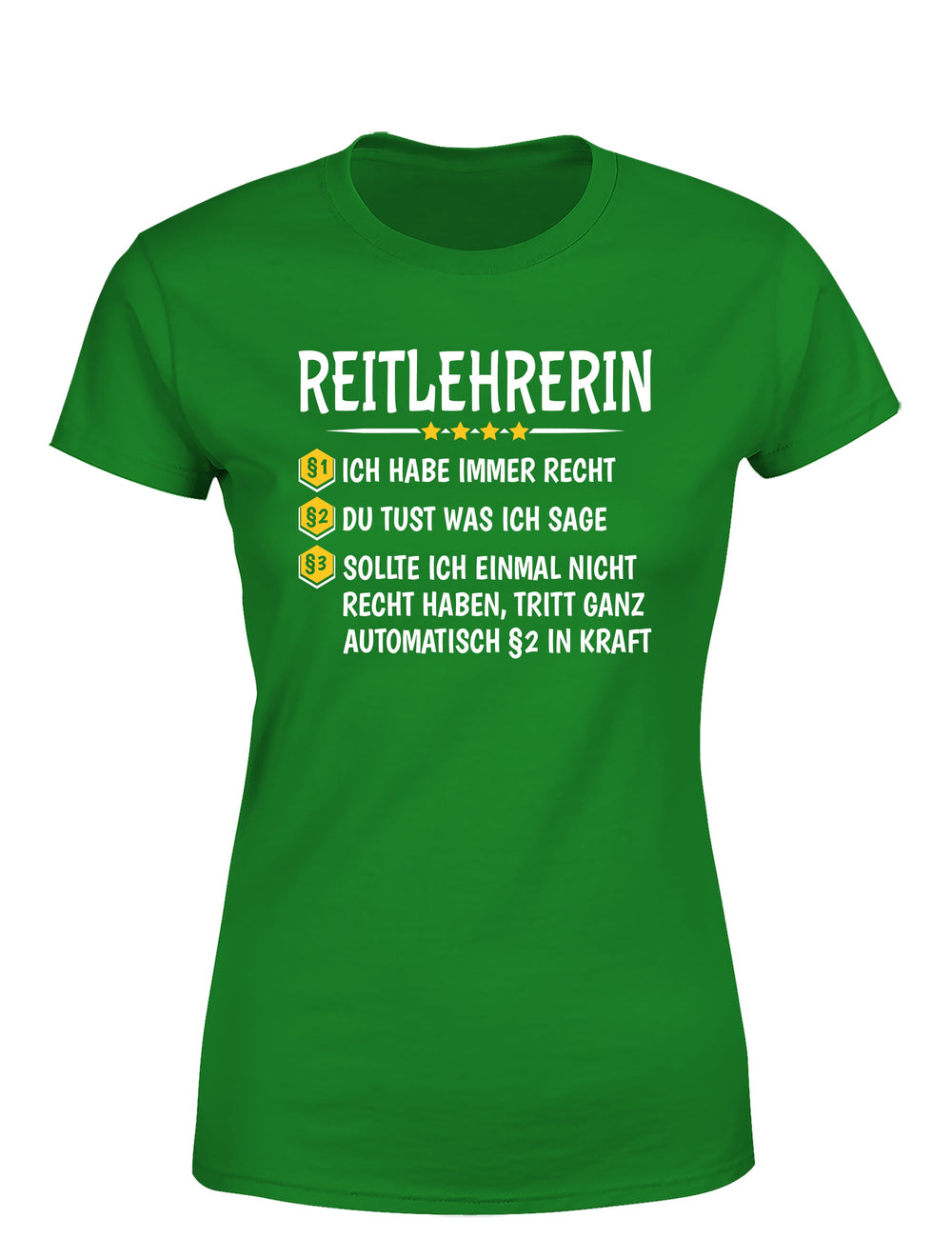 Reitlehrerin Ich habe immer Recht Damen T-Shirt - tshirtladen