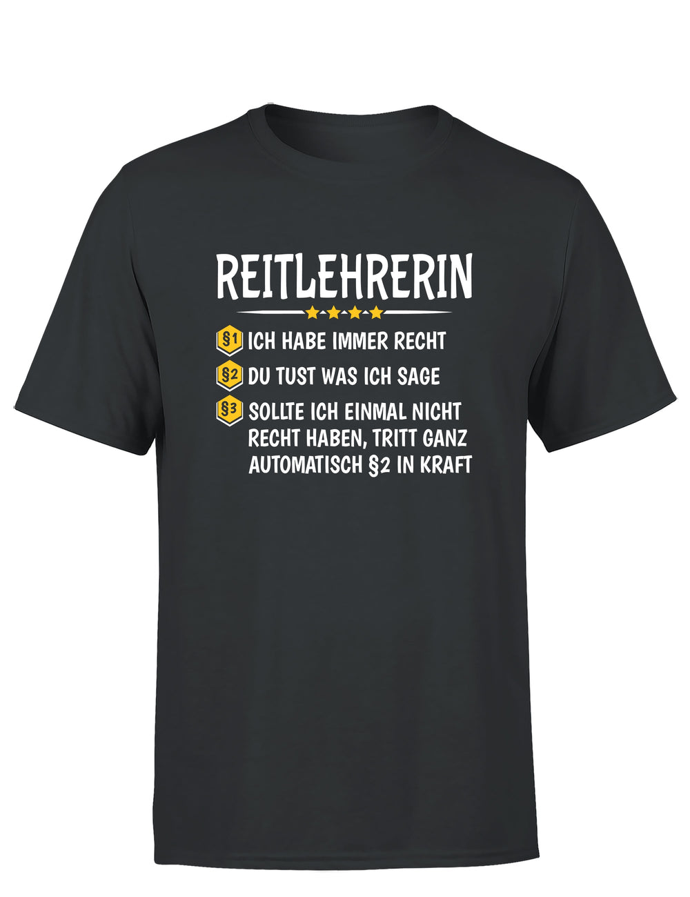 Reitlehrerin Ich habe immer Recht Herren T-Shirt - tshirtladen