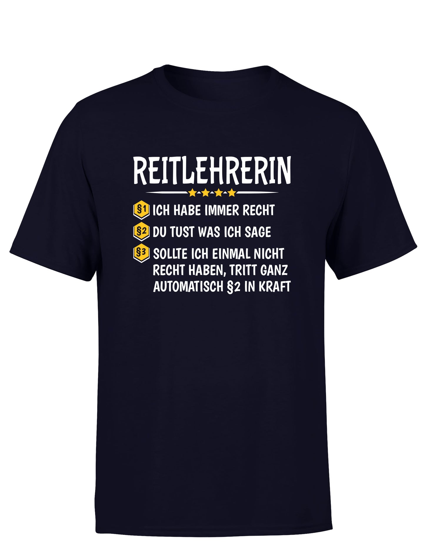 Reitlehrerin Ich habe immer Recht Herren T-Shirt - tshirtladen