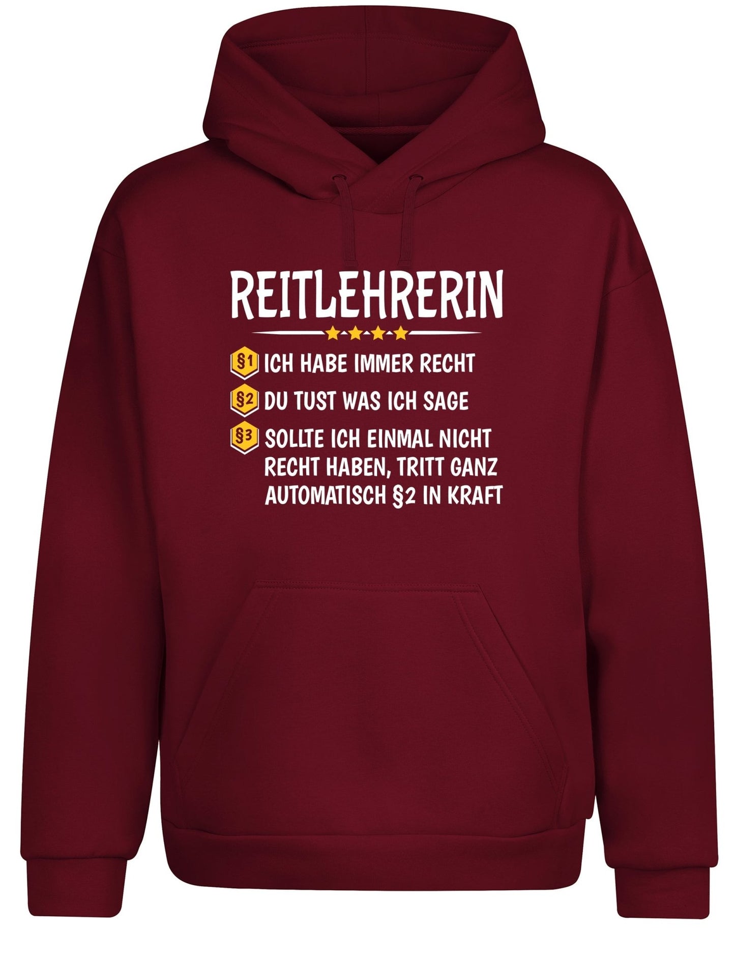 Reitlehrerin Ich habe immer Recht Hoodie Kapuzenpullover Unisex - tshirtladen - Hoodie