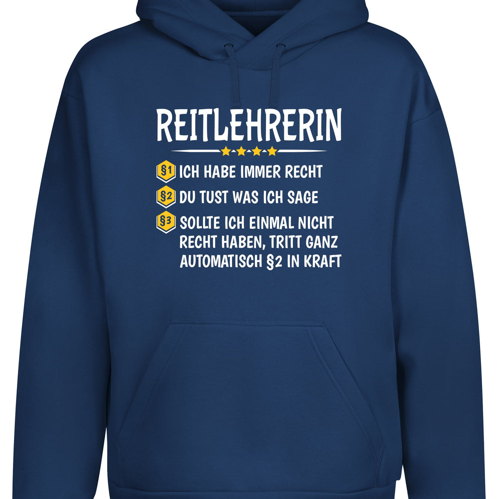 Reitlehrerin Ich habe immer Recht Hoodie Kapuzenpullover Unisex - tshirtladen