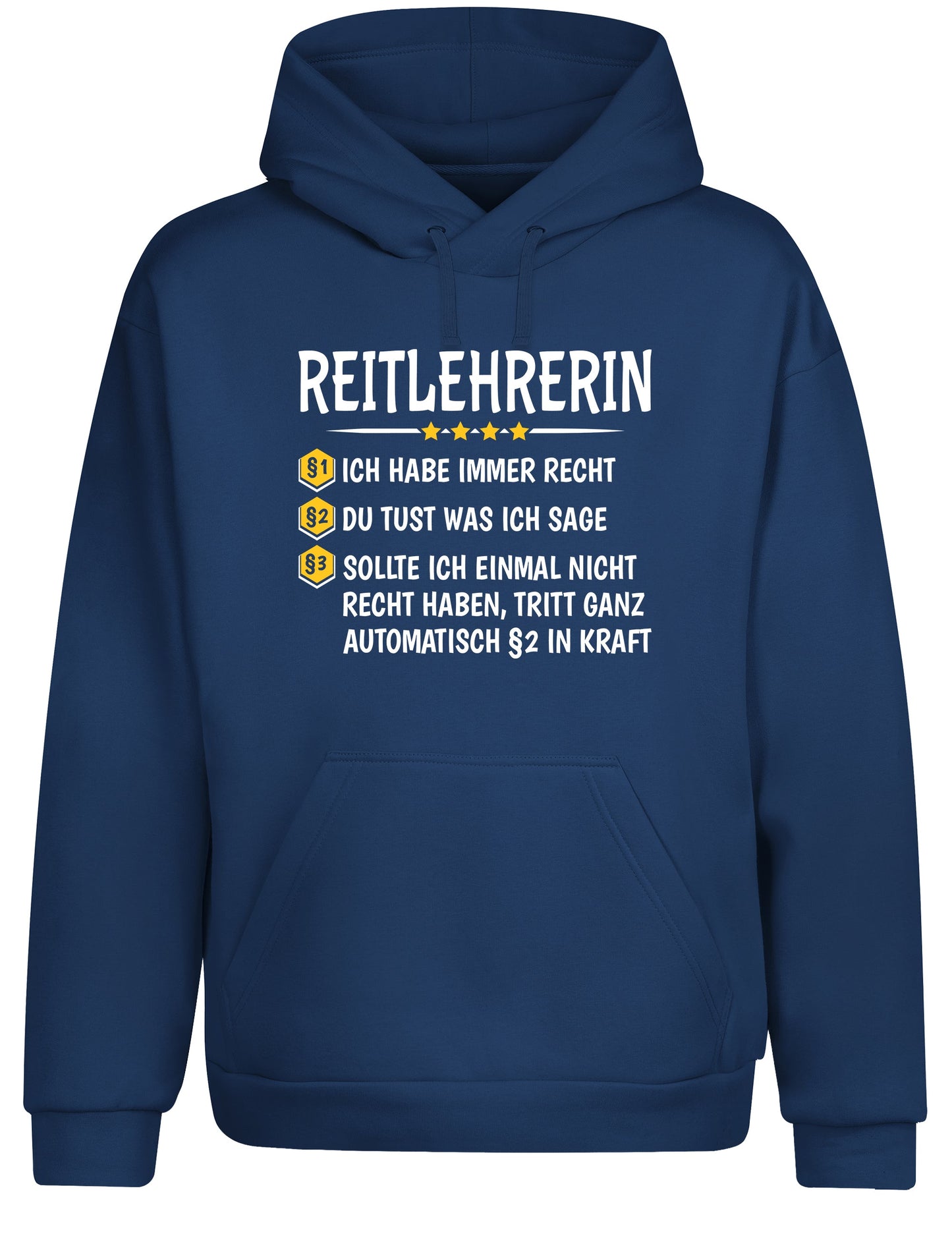 Reitlehrerin Ich habe immer Recht Hoodie Kapuzenpullover Unisex - tshirtladen