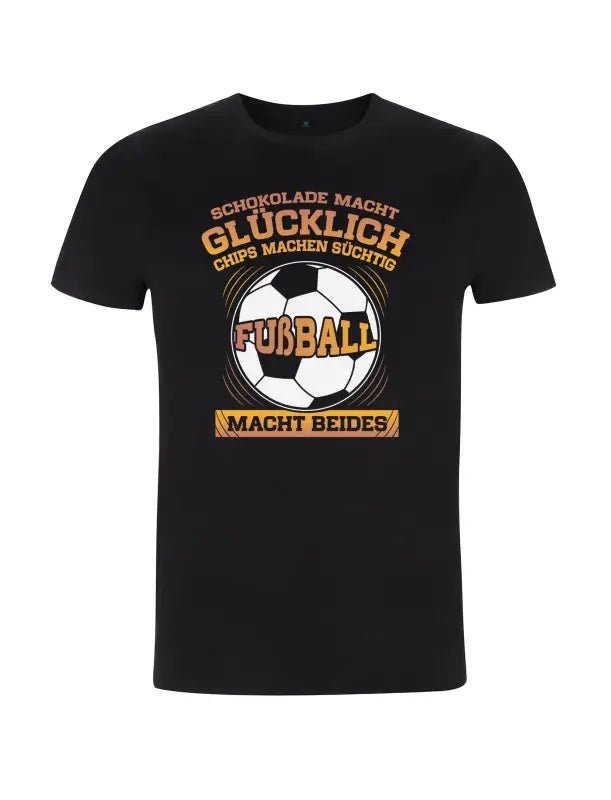 Schokolade macht Glücklich Chips machen süchtig Fußball macht beides Fußball Herren T-Shirt - tshirtladen - 