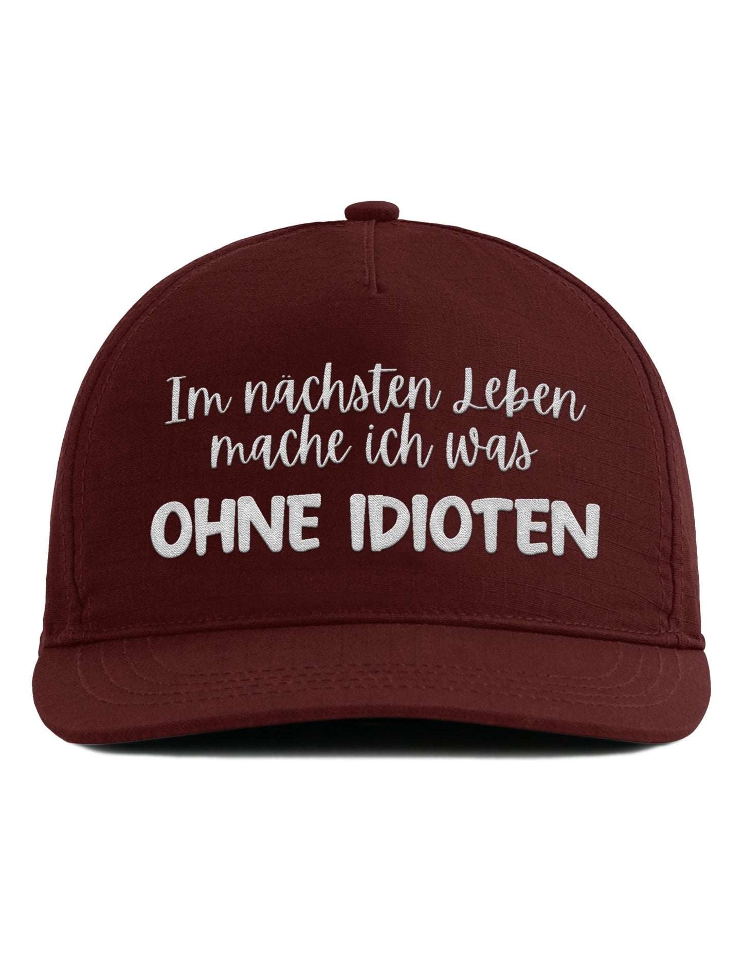 Snapback Cap – Im nächsten Leben mache ich was ohne Idioten – Unisex Basecap - Bestickt - tshirtladen - Cap