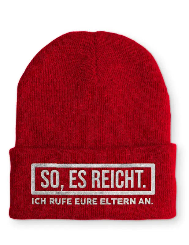 So es reicht. Ich rufe eure Eltern an. Statement Beanie Mütze mit Spruch - Rot