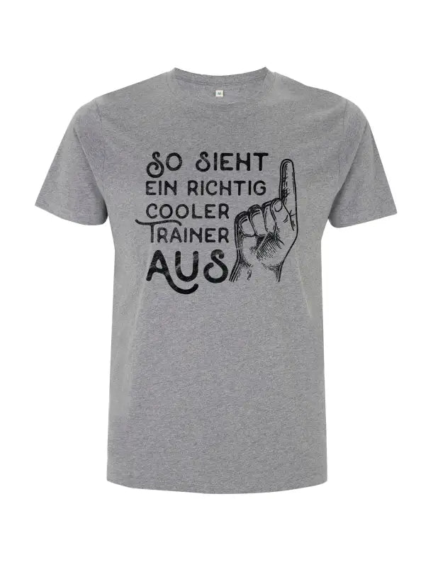 
                  
                    so sieht ein richtig cooler trainer aus 2.0 Herren T - Shirt - S / Grau
                  
                