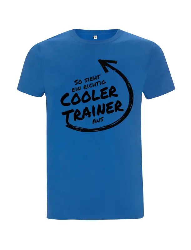 so sieht ein richtig cooler trainer aus Herren T - Shirt - S / Royal