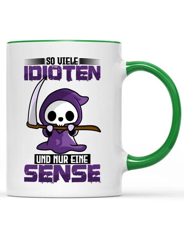 
                  
                    So viele Idioten und nur eine Sense Kaffeetasse - tshirtladen - 
                  
                