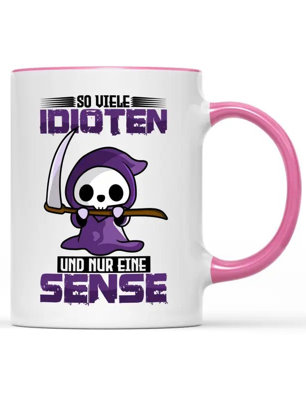 
                  
                    So viele Idioten und nur eine Sense Kaffeetasse - tshirtladen - 
                  
                