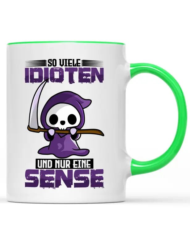 
                  
                    So viele Idioten und nur eine Sense Kaffeetasse - tshirtladen - 
                  
                