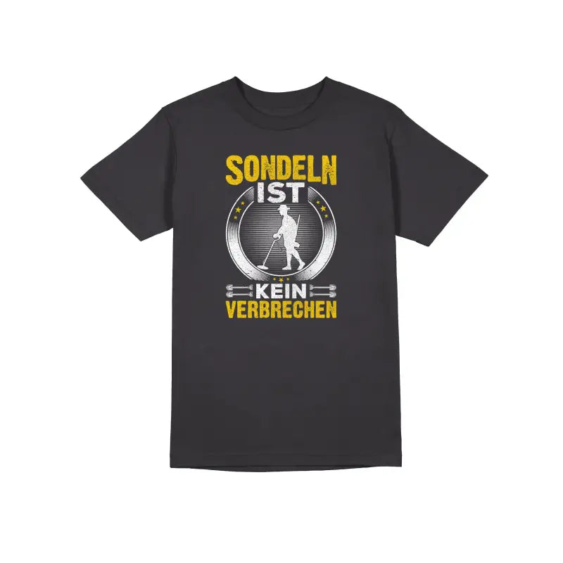 
                      
                        Sondeln ist kein verbrechen Herren Unisex T - Shirt - S / Dunkelgrau
                      
                    