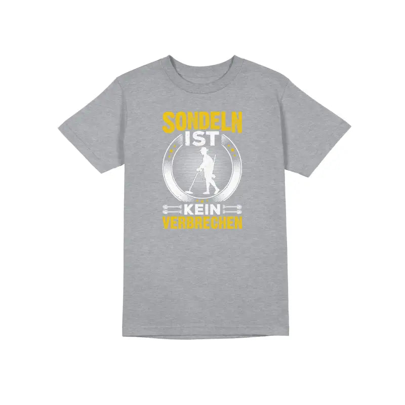 
                      
                        Sondeln ist kein verbrechen Herren Unisex T - Shirt - S / Grau
                      
                    