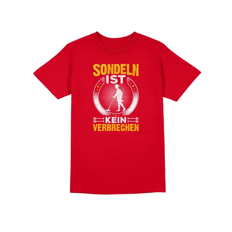 
                      
                        Sondeln ist kein verbrechen Herren Unisex T - Shirt - S / Rot
                      
                    