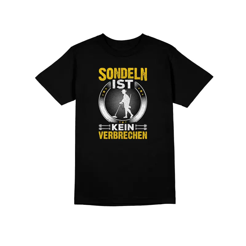 
                      
                        Sondeln ist kein verbrechen Herren Unisex T - Shirt - S / Schwarz
                      
                    