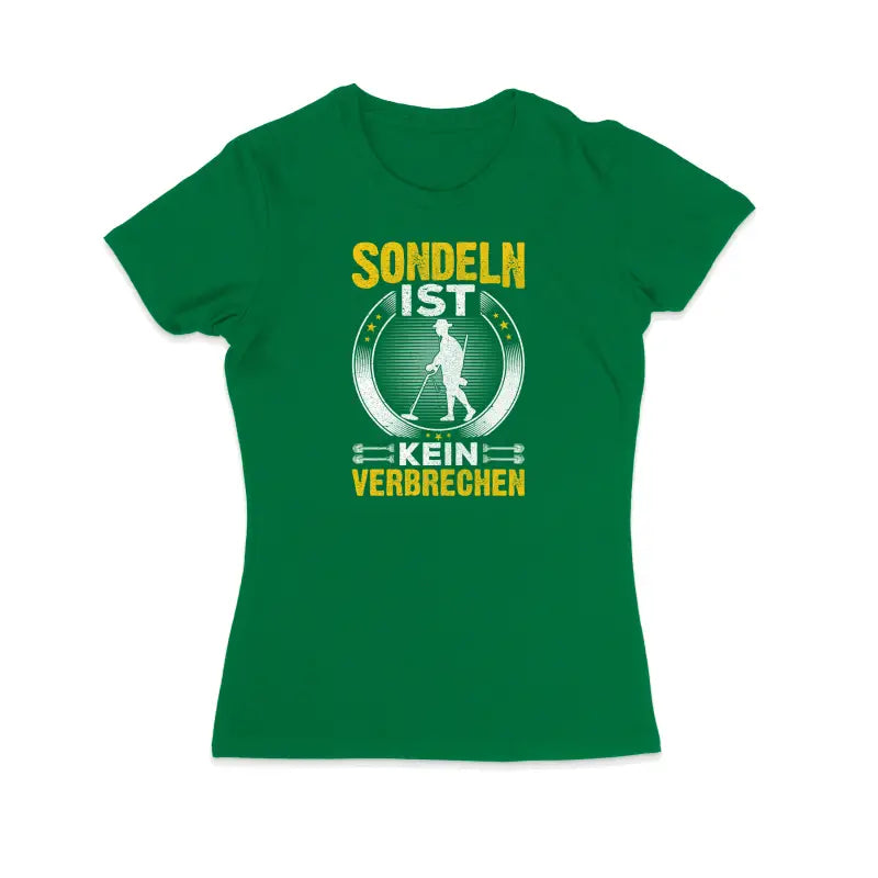 
                      
                        Sondeln ist kein verbrechen Sondler Damen T - Shirt - S / Grün
                      
                    