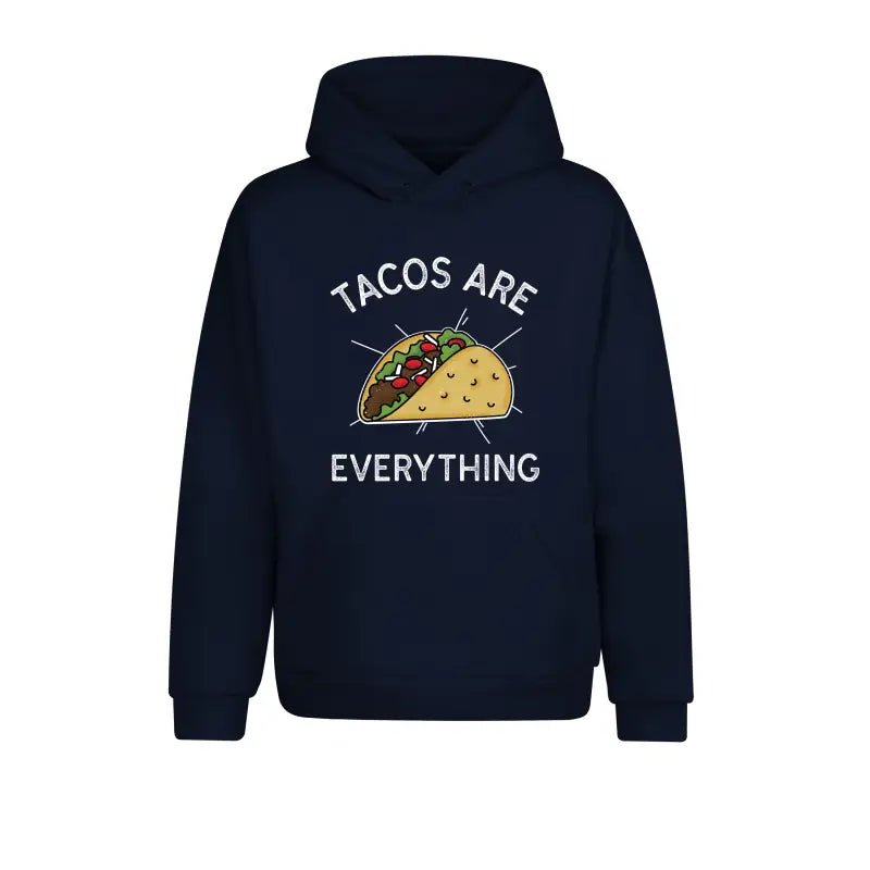 Tacos are Everything Hoodie Unisex - tshirtladen - 