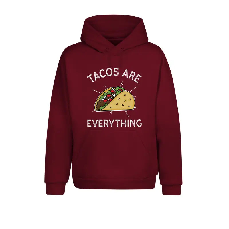 Tacos are Everything Hoodie Unisex - XS / Burgundy