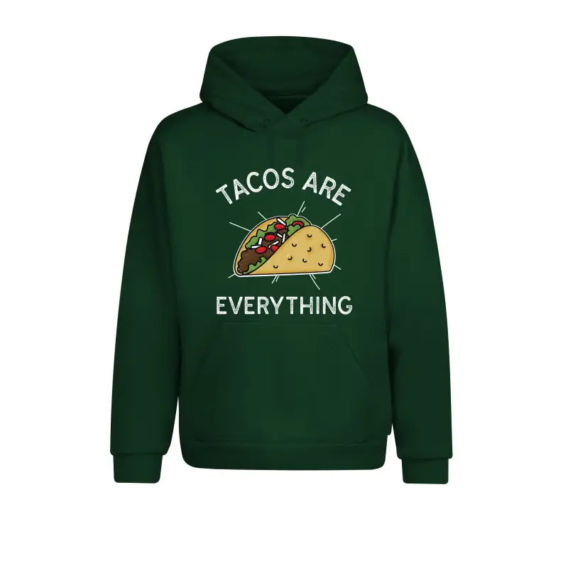 Tacos are Everything Hoodie Unisex - XS / Dunkelgrün