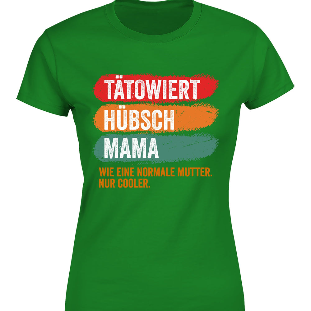 
                      
                        Tätowiert hübsch Mama Damen T-Shirt
                      
                    