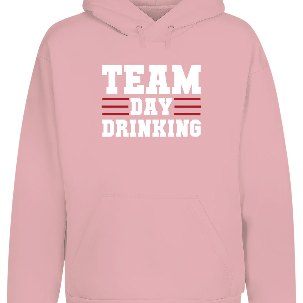 Team Day Drinking Hoodie Kapuzenpullover Unisex - tshirtladen