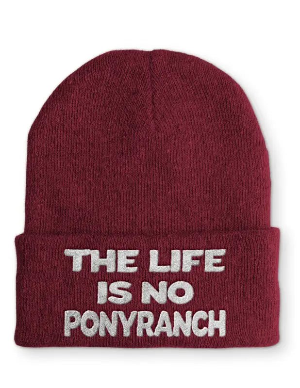 The Life is no Ponyranch Beanie Statement Mütze mit Spruch - tshirtladen - 