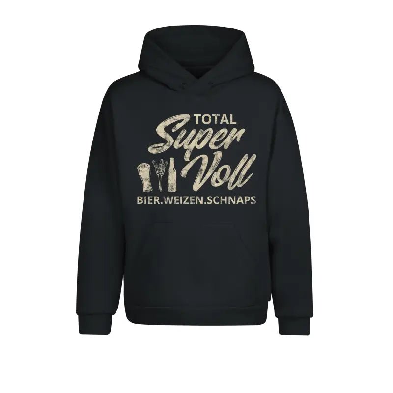 Total Super Voll Hoodie Unisex - tshirtladen - 