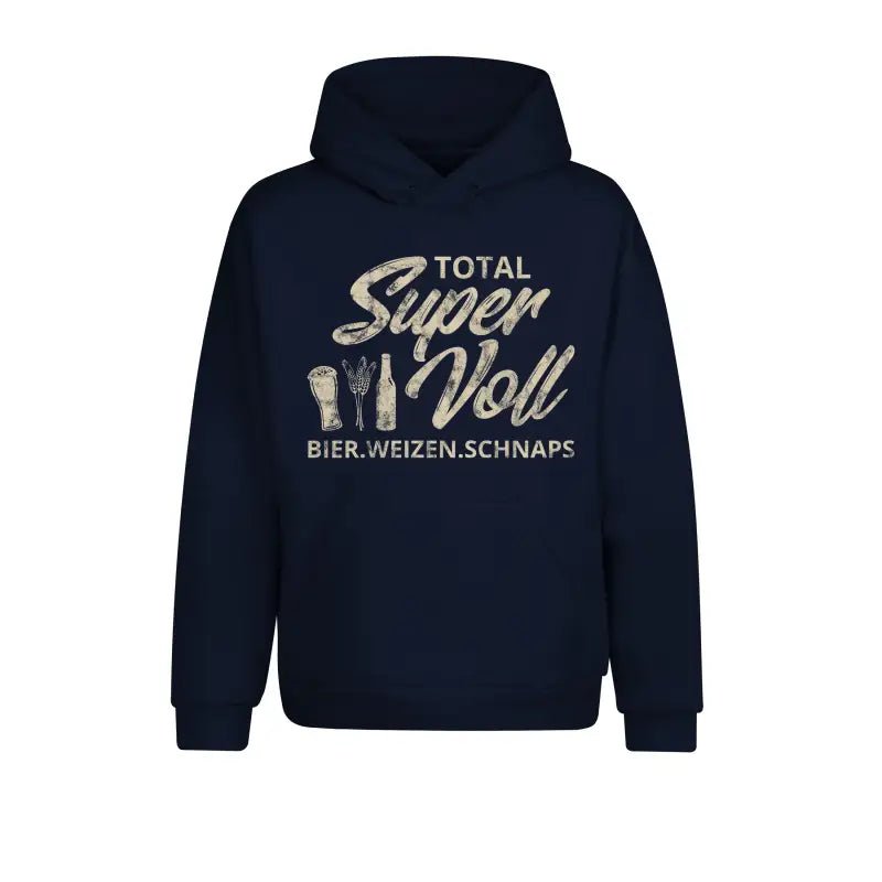 Total Super Voll Hoodie Unisex - tshirtladen - 