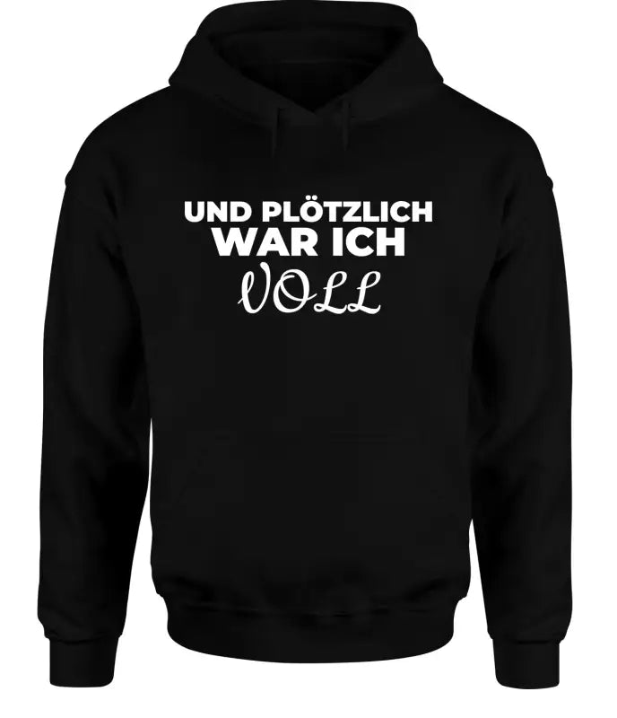 
                      
                        Und plötzlich war ich VOLL Partyhoodie Hoodie Unisex - XS / Schwarz
                      
                    