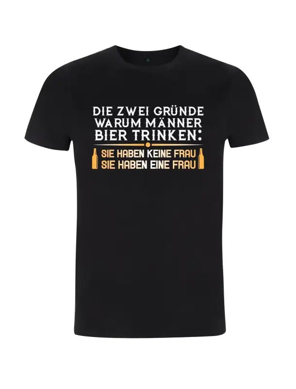 Warum Männer Bier trinken Bierspruch Herren T-Shirt - tshirtladen - 